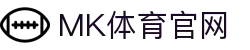 MK体育官方平台  官网登录与客户端下载